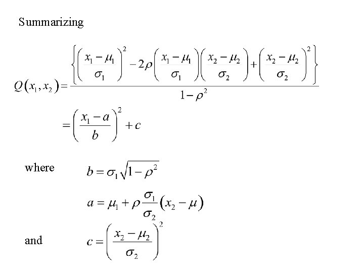 Summarizing where and 