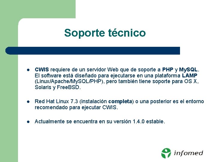 Soporte técnico l CWIS requiere de un servidor Web que de soporte a PHP