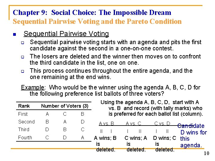 Chapter 9: Social Choice: The Impossible Dream Sequential Pairwise Voting and the Pareto Condition
