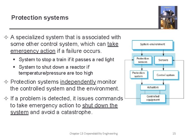 Protection systems ² A specialized system that is associated with some other control system,