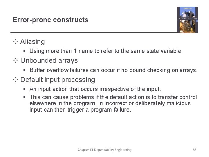 Error-prone constructs ² Aliasing § Using more than 1 name to refer to the
