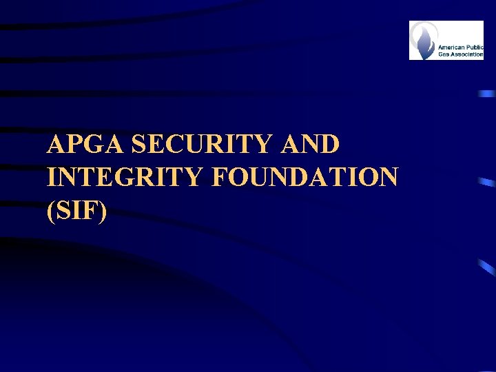 APGA SECURITY AND INTEGRITY FOUNDATION (SIF) 