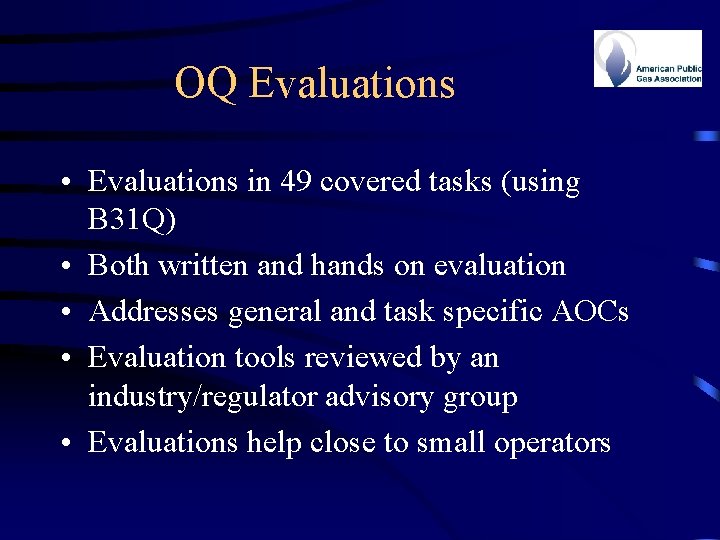 OQ Evaluations • Evaluations in 49 covered tasks (using B 31 Q) • Both