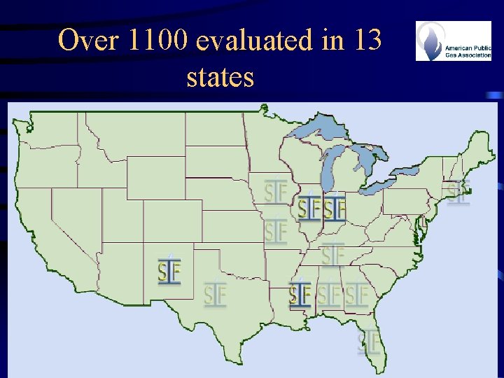 Over 1100 evaluated in 13 states 