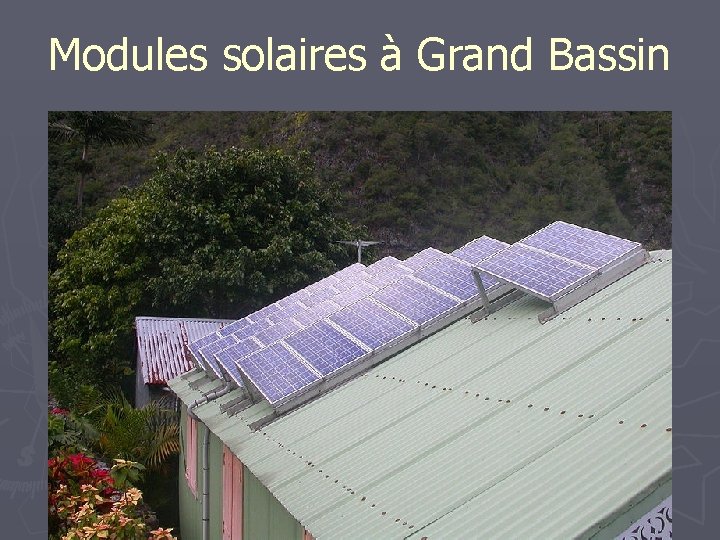 Modules solaires à Grand Bassin 
