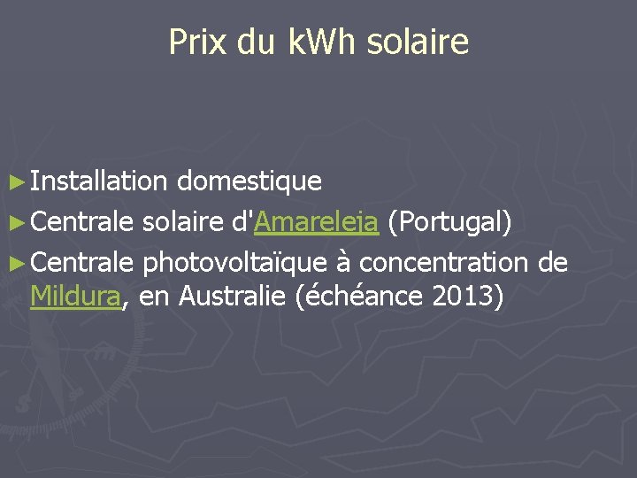 Prix du k. Wh solaire ► Installation domestique ► Centrale solaire d'Amareleja (Portugal) ►