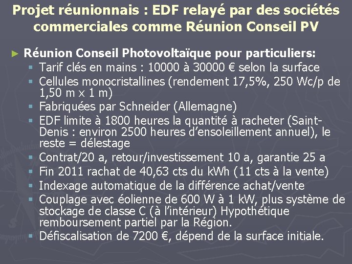 Projet réunionnais : EDF relayé par des sociétés commerciales comme Réunion Conseil PV ►