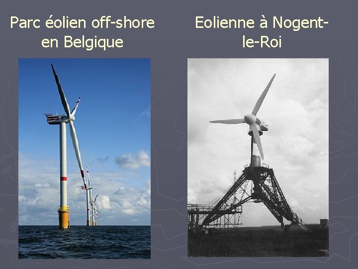 Parc éolien off-shore en Belgique Eolienne à Nogentle-Roi 