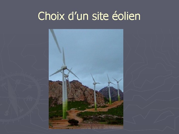 Choix d’un site éolien 
