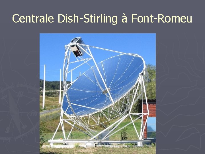 Centrale Dish-Stirling à Font-Romeu 
