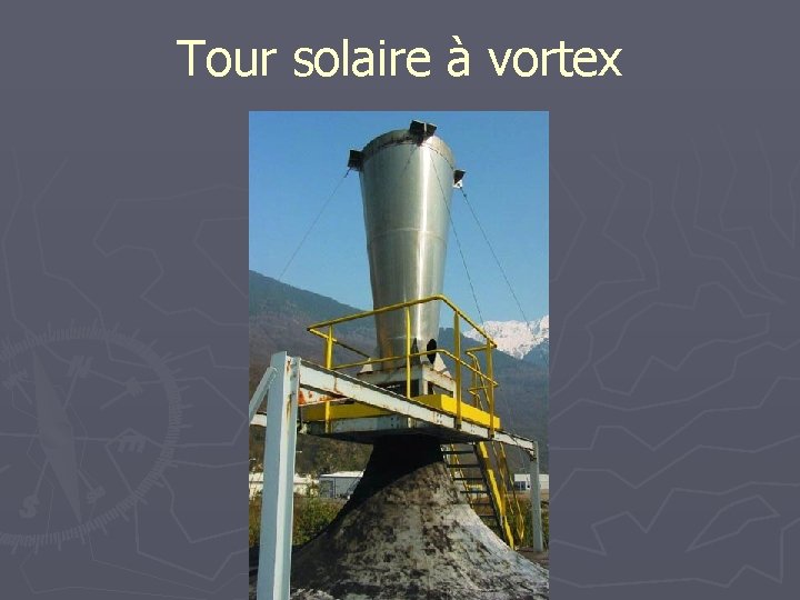 Tour solaire à vortex 