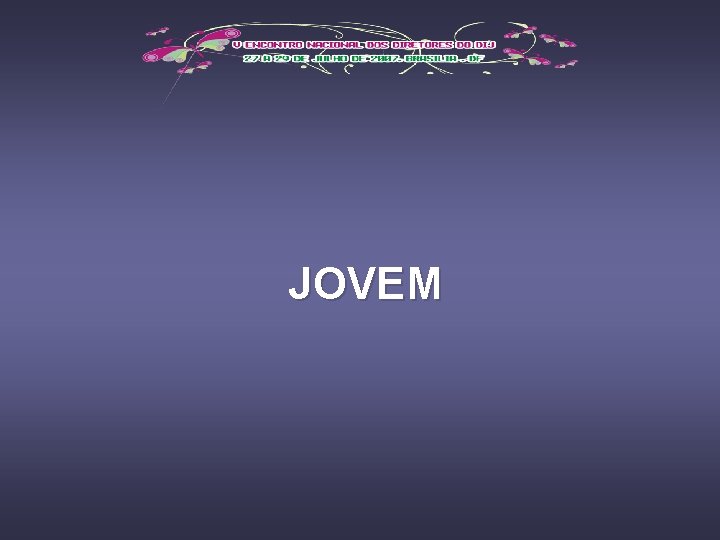 JOVEM 