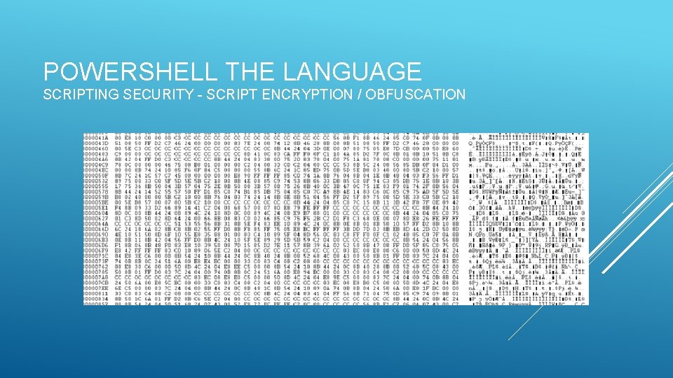 POWERSHELL THE LANGUAGE SCRIPTING SECURITY - SCRIPT ENCRYPTION / OBFUSCATION 