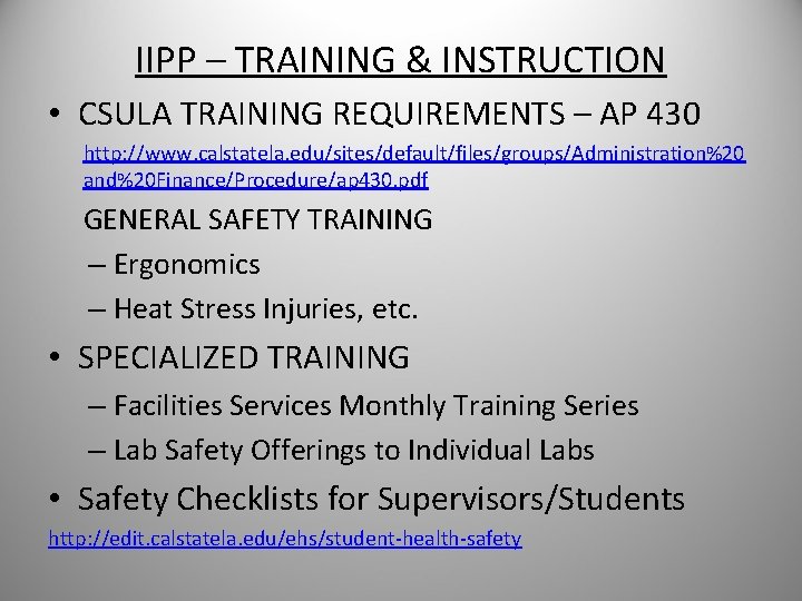 IIPP – TRAINING & INSTRUCTION • CSULA TRAINING REQUIREMENTS – AP 430 http: //www.