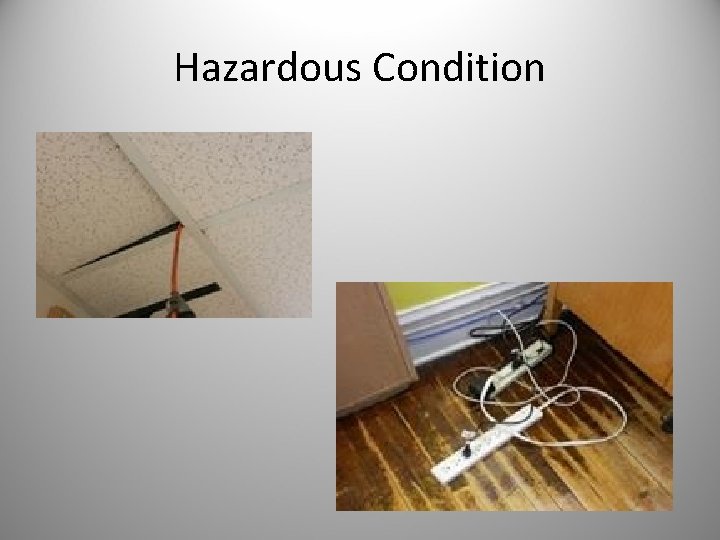 Hazardous Condition 