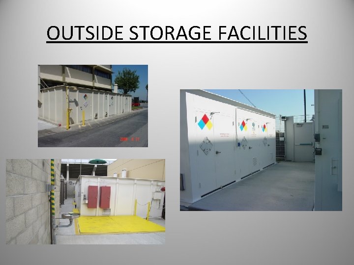 OUTSIDE STORAGE FACILITIES 