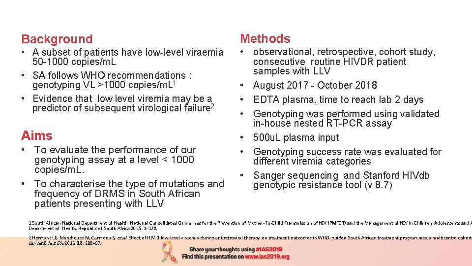 Background Methods • A subset of patients have low-level viraemia 50 -1000 copies/m. L