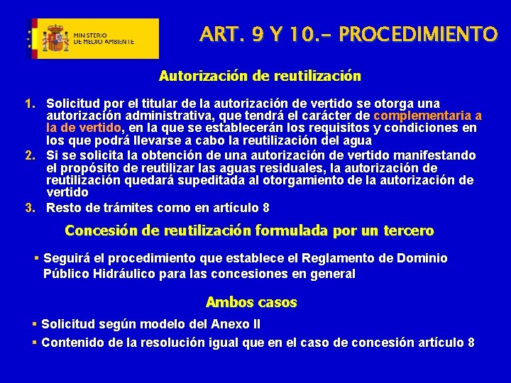 ART. 9 Y 10. - PROCEDIMIENTO Autorización de reutilización 1. Solicitud por el titular