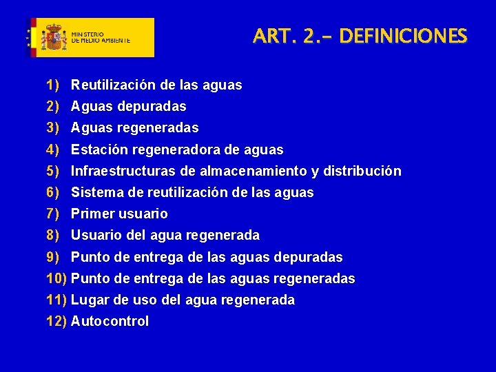 ART. 2. - DEFINICIONES 1) Reutilización de las aguas 2) Aguas depuradas 3) Aguas