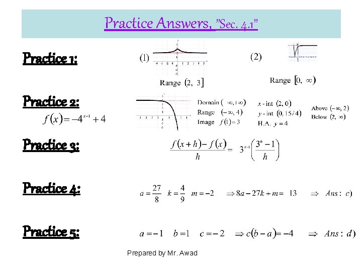 Practice Answers, ”Sec. 4. 1” Practice 1: Practice 2: Practice 3: Practice 4: Practice
