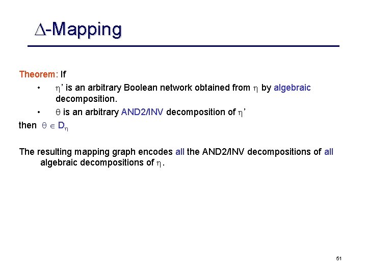  -Mapping Theorem: If • ’ is an arbitrary Boolean network obtained from by