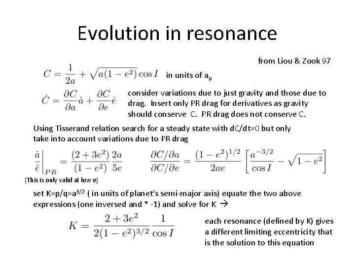 Evolution in resonance from Liou & Zook 97 in units of ap consider variations