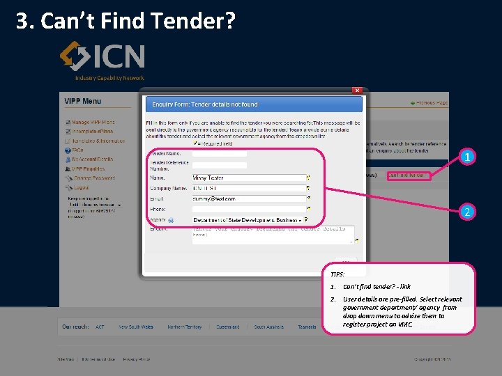 3. Can’t Find Tender? 1 2 TIPS: 1. Can’t find tender? - link 2.