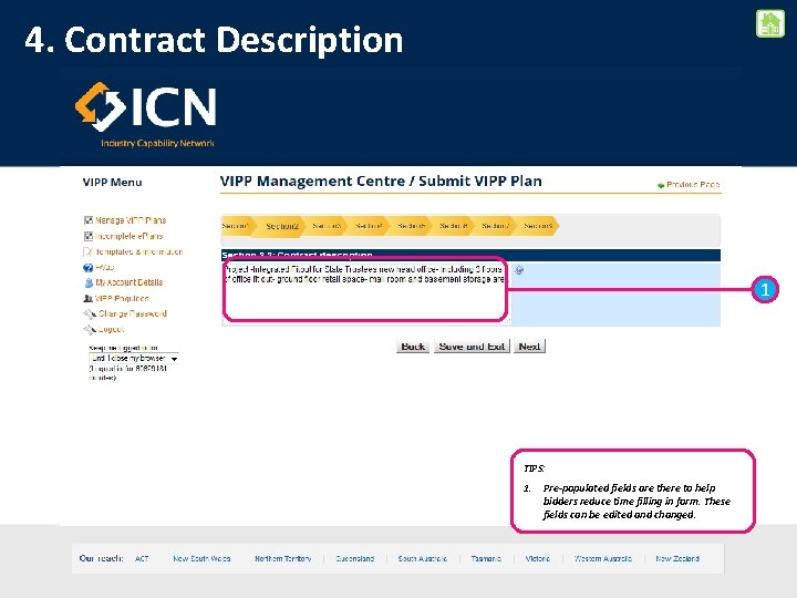 4. Contract Description 1 TIPS: 1. Pre-populated fields are there to help bidders reduce