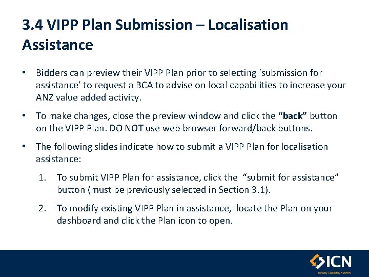3. 4 VIPP Plan Submission – Localisation Assistance • Bidders can preview their VIPP