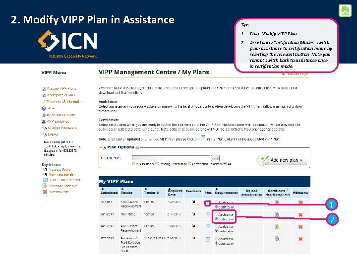 2. Modify VIPP Plan in Assistance Tips: 1. Plan: Modify VIPP Plan. 2. Assistance/Certification