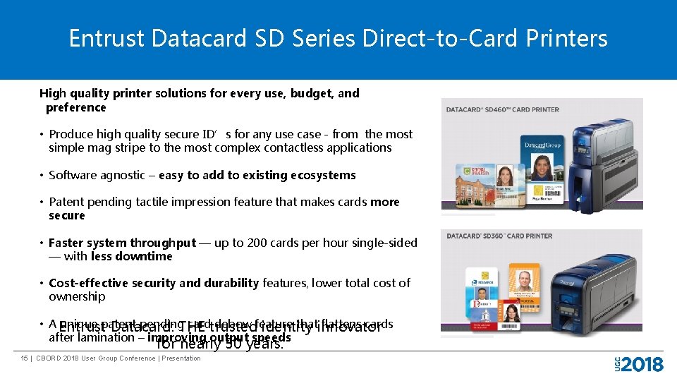 Entrust Datacard SD Series Direct-to-Card Printers High quality printer solutions for every use, budget,