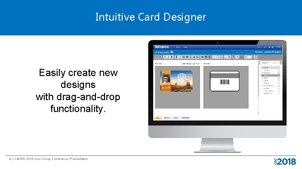 Intuitive Card Designer Easily create new designs with drag-and-drop functionality. TEXT IMAG E FOOTER