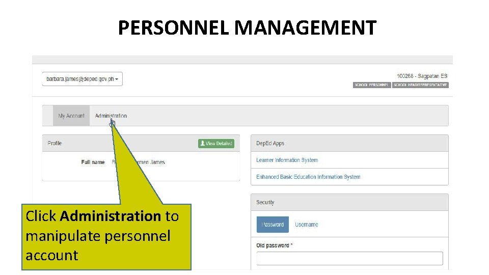 PERSONNEL MANAGEMENT Click Administration to manipulate personnel account 