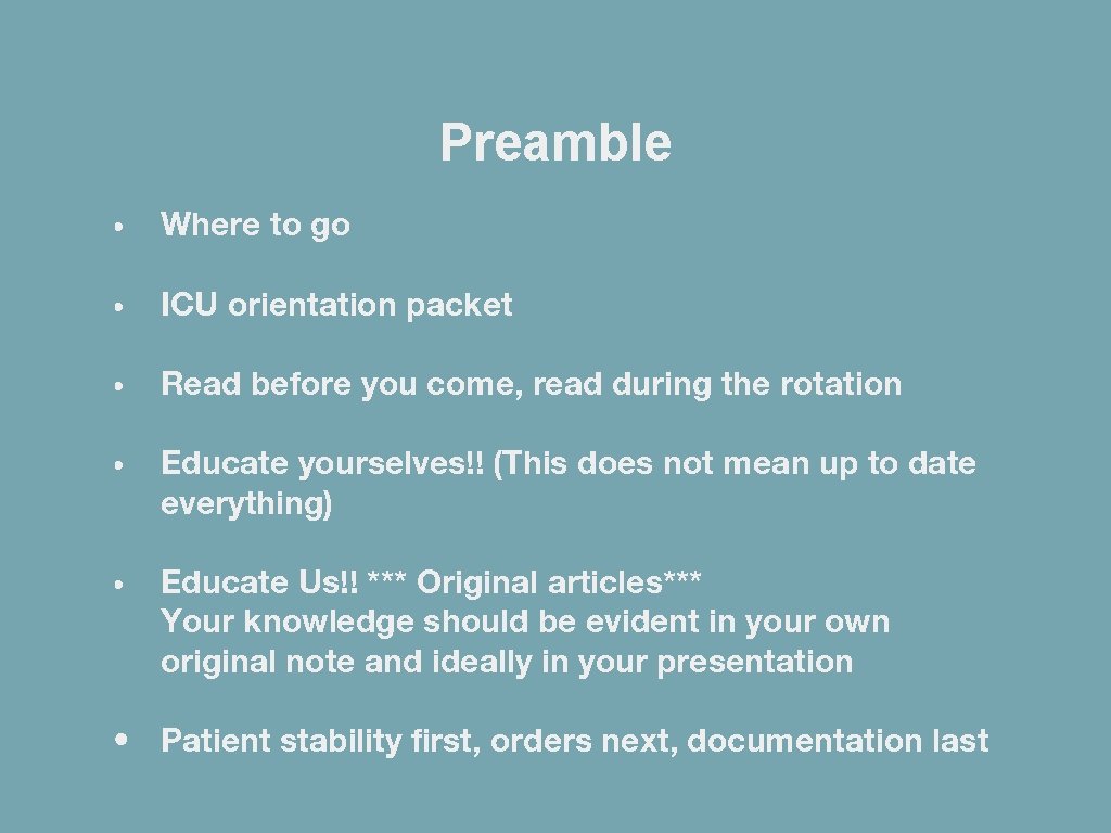 Preamble • Where to go • ICU orientation packet • Read before you come,