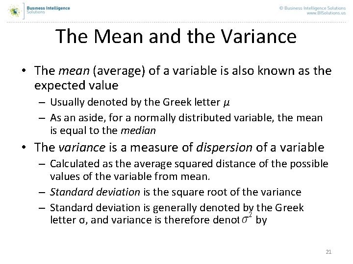 The Mean and the Variance • The mean (average) of a variable is also The Mean and the Variance • The mean (average) of a variable is also
