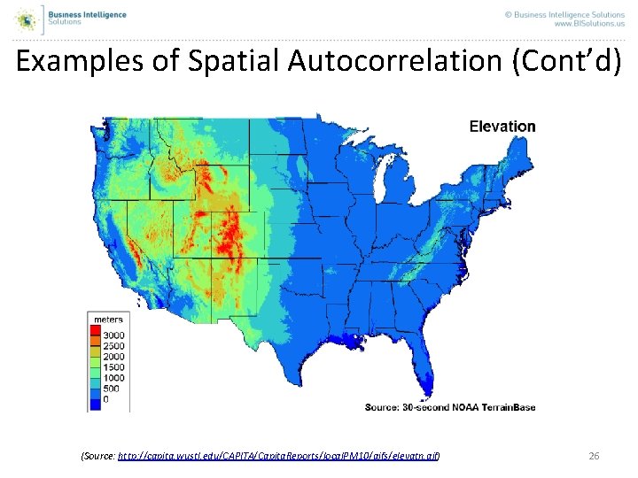 Examples of Spatial Autocorrelation (Cont’d) (Source: http: //capita. wustl. edu/CAPITA/Capita. Reports/local. PM 10/gifs/elevatn. gif) Examples of Spatial Autocorrelation (Cont’d) (Source: http: //capita. wustl. edu/CAPITA/Capita. Reports/local. PM 10/gifs/elevatn. gif)