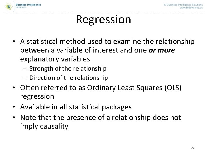 Regression • A statistical method used to examine the relationship between a variable of Regression • A statistical method used to examine the relationship between a variable of