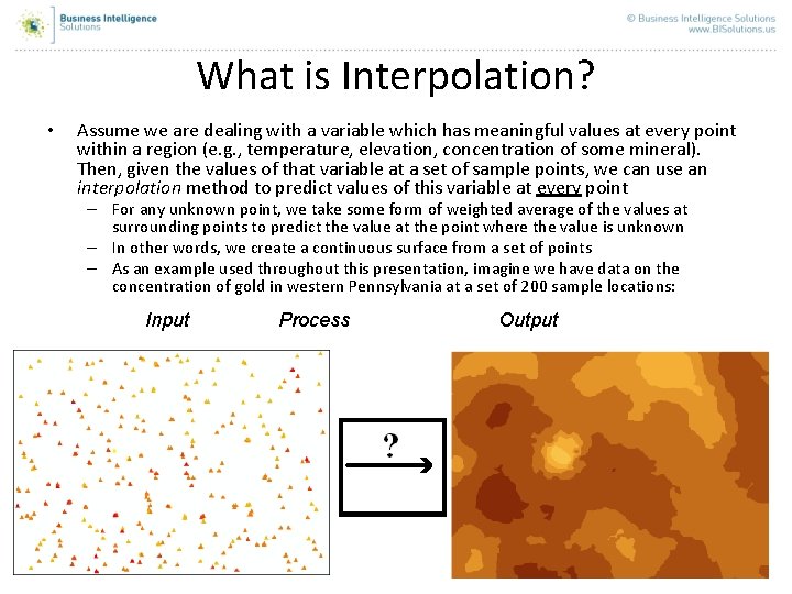 What is Interpolation? • Assume we are dealing with a variable which has meaningful What is Interpolation? • Assume we are dealing with a variable which has meaningful