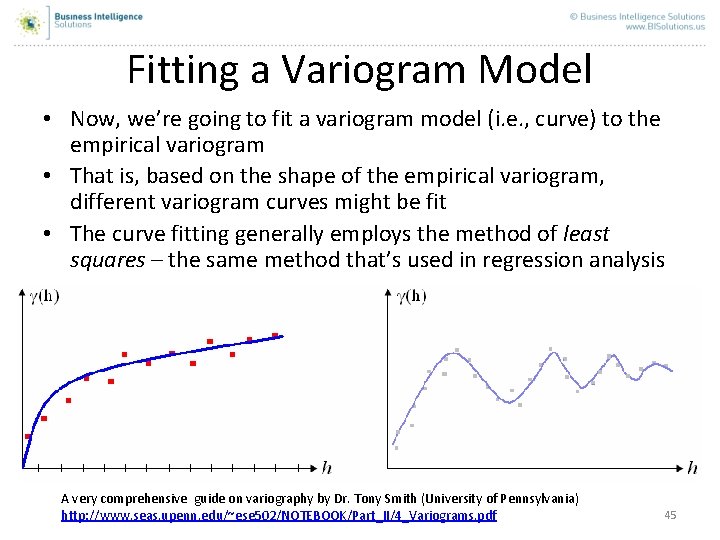Fitting a Variogram Model • Now, we’re going to fit a variogram model (i. Fitting a Variogram Model • Now, we’re going to fit a variogram model (i.