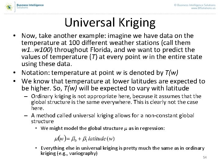 Universal Kriging • Now, take another example: imagine we have data on the temperature Universal Kriging • Now, take another example: imagine we have data on the temperature