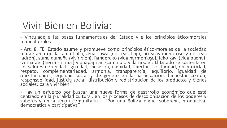 Vivir Bien en Bolivia: - Vinculado a las bases fundamentales del Estado y a