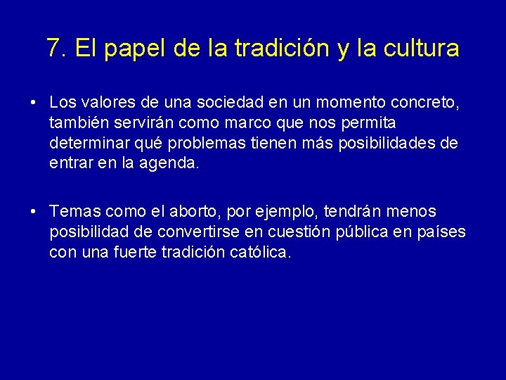 7. El papel de la tradición y la cultura • Los valores de una 7. El papel de la tradición y la cultura • Los valores de una