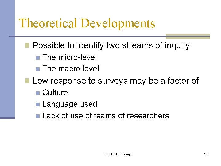Theoretical Developments n Possible to identify two streams of inquiry n The micro-level n