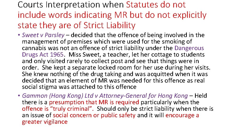 Courts Interpretation when Statutes do not include words indicating MR but do not explicitly