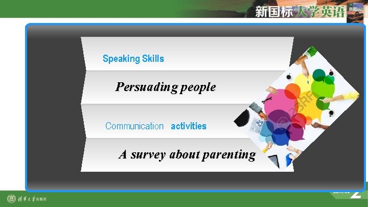 Speaking Skills Persuading people Communication activities A survey about parenting 