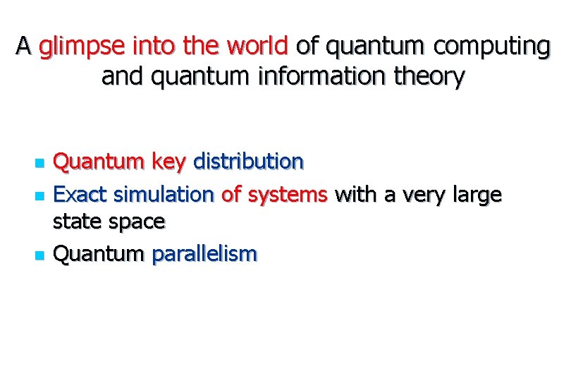 A glimpse into the world of quantum computing and quantum information theory n n