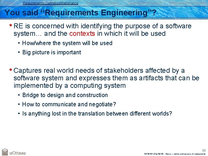 Failures Requirements Definition/Importance Requirements Types Development Process Requirements Activities You said “Requirements Engineering”? •