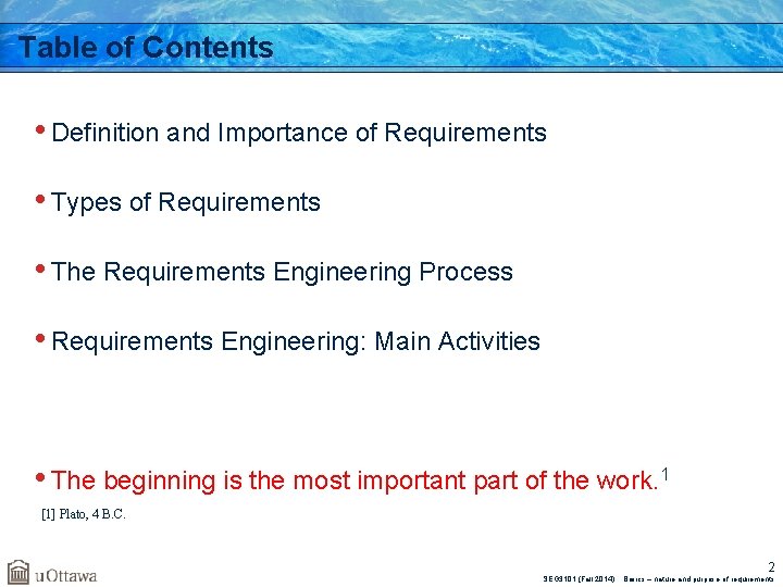 Table of Contents • Definition and Importance of Requirements • Types of Requirements •