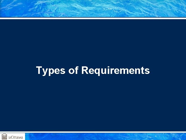 Types of Requirements 