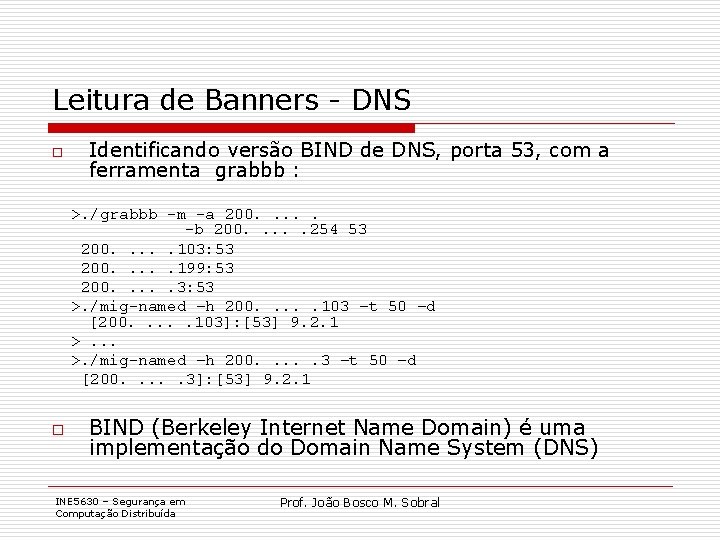 Leitura de Banners - DNS o Identificando versão BIND de DNS, porta 53, com